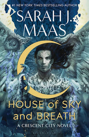 House of Sky and Breath (Crescent City #2) by Sarah J. Maas (PB)